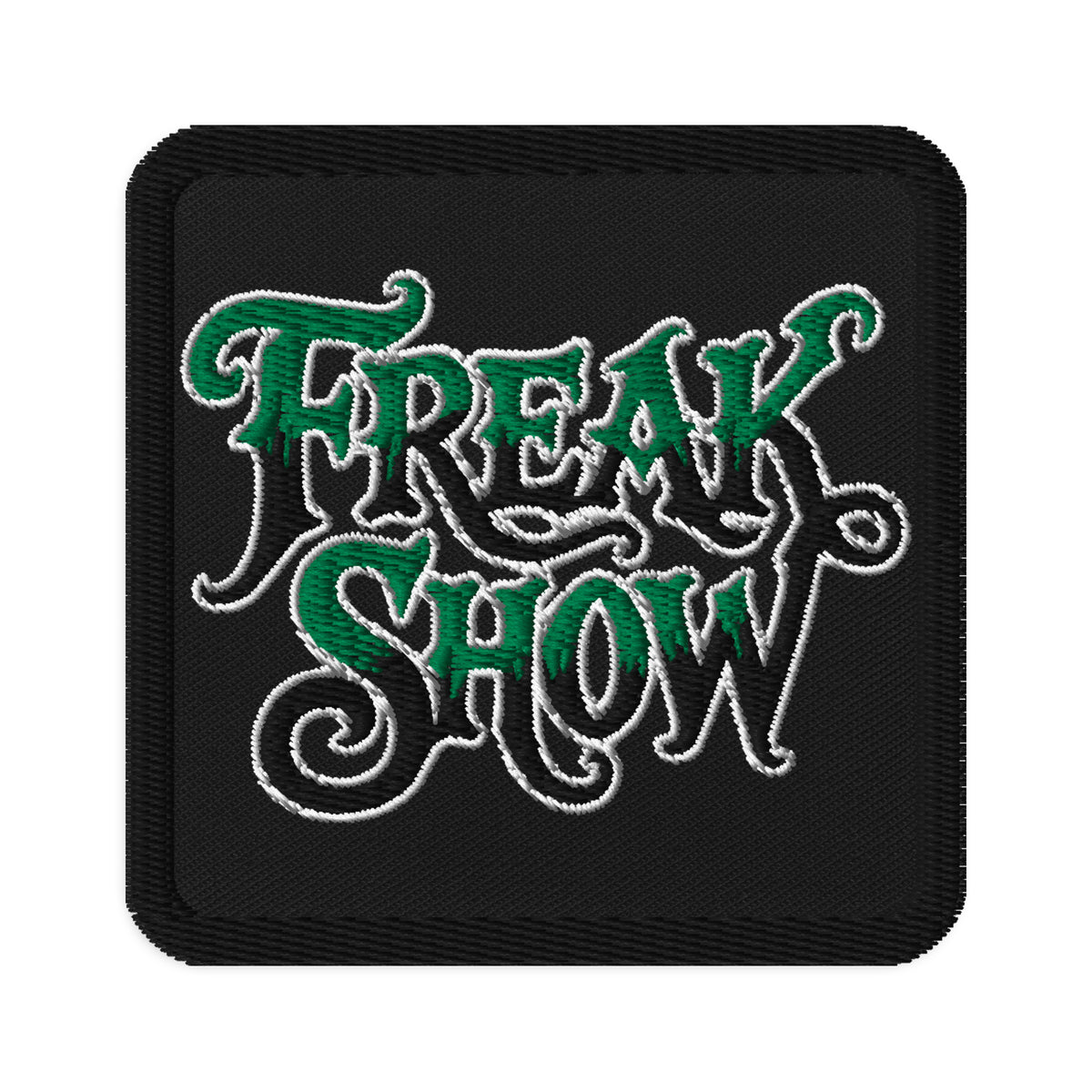 Square embroidered patch featuring Freak Show Horror Carnival Iron On, front view