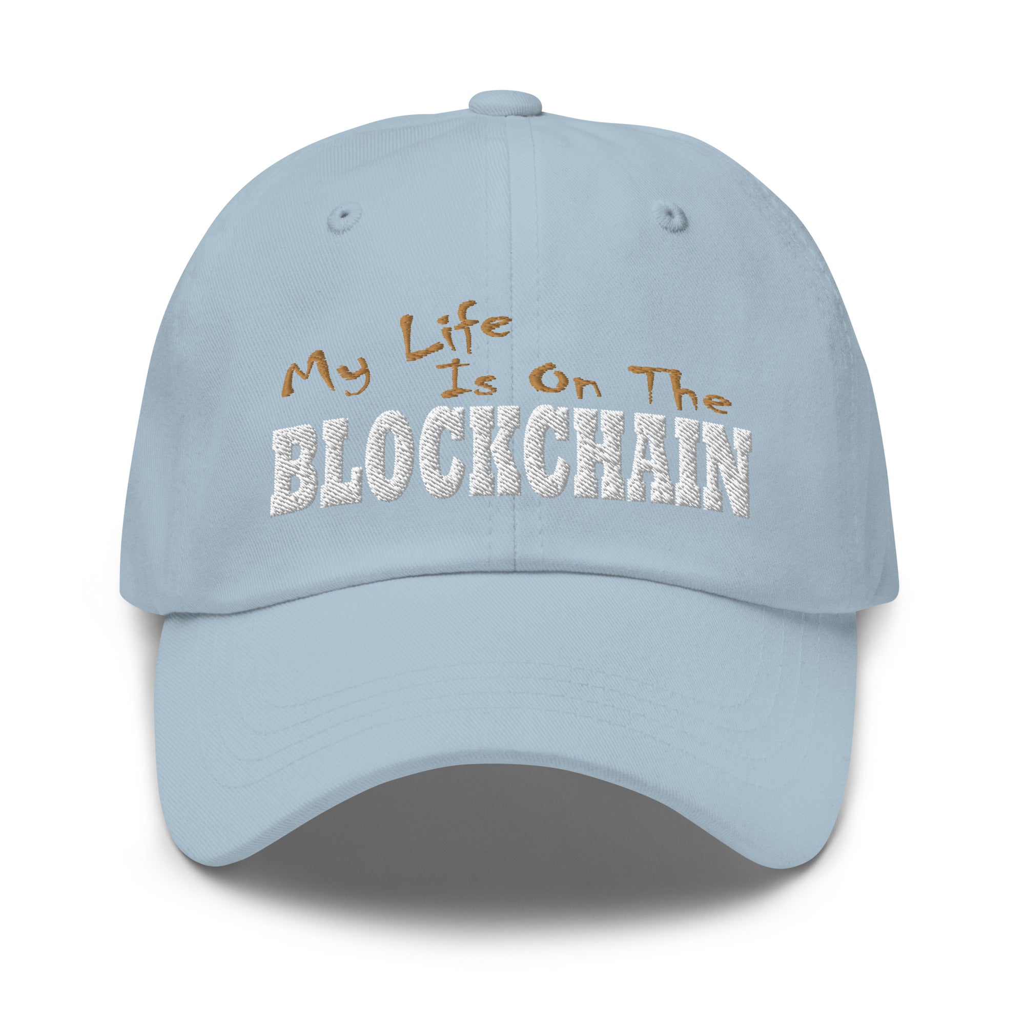 My Life is on the Blockchain Crypto Satire Bitcoin Ethereum Baseball Cap Dad hat