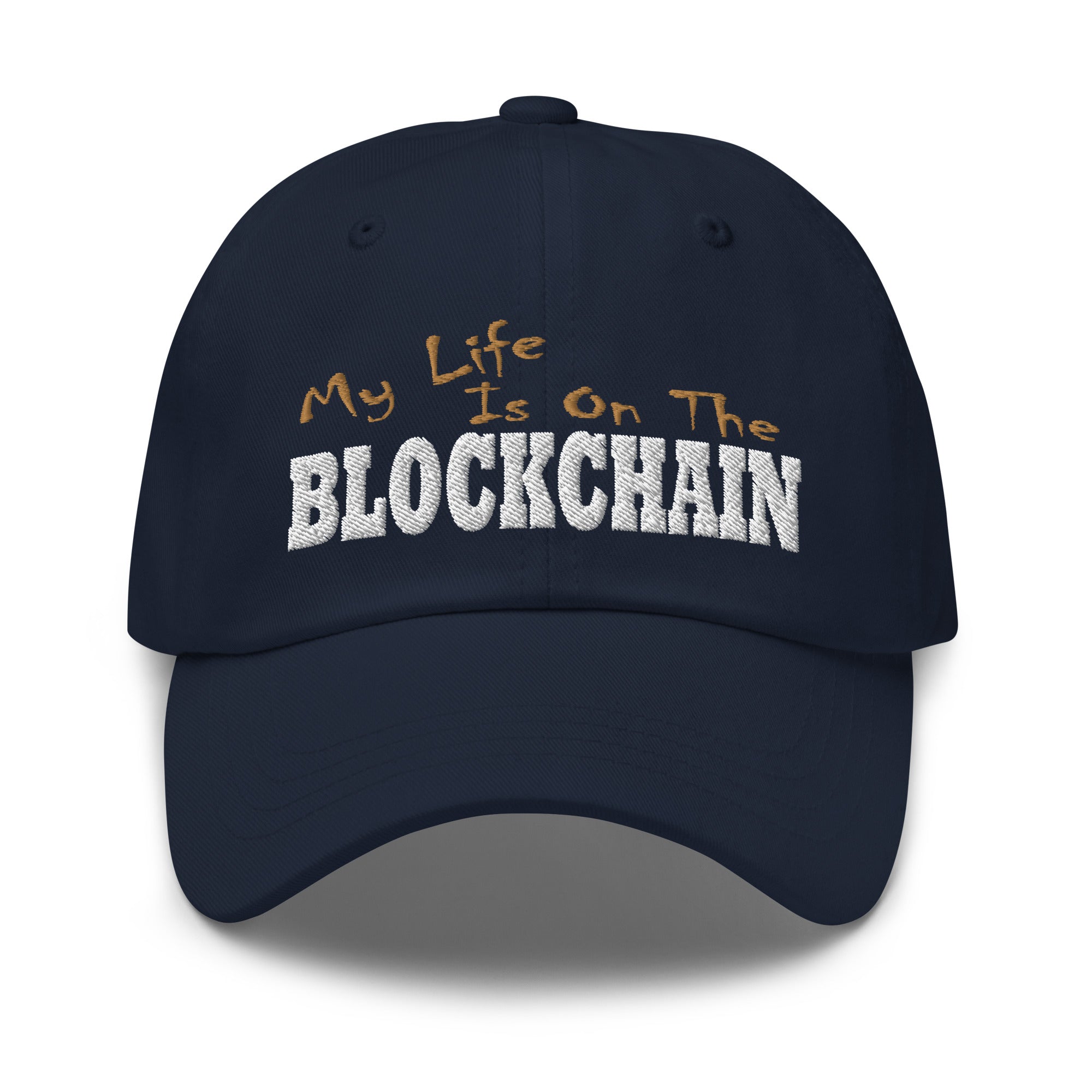 My Life is on the Blockchain Crypto Satire Bitcoin Ethereum Baseball Cap Dad hat