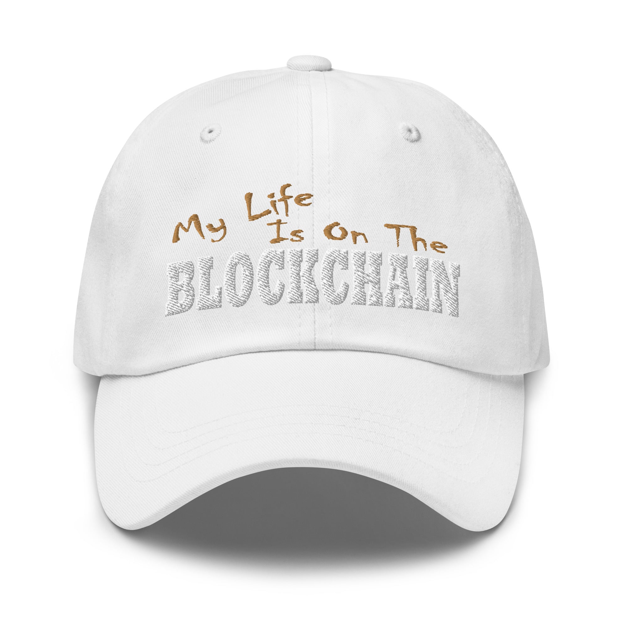 My Life is on the Blockchain Crypto Satire Bitcoin Ethereum Baseball Cap Dad hat