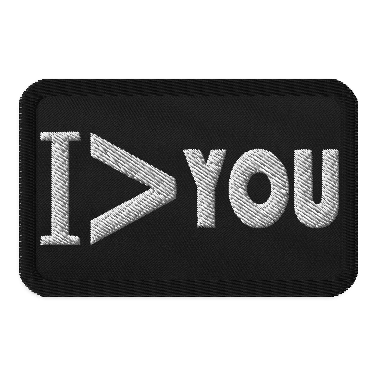 Rectangle embroidered patch featuring I Am Greater Than You, front view