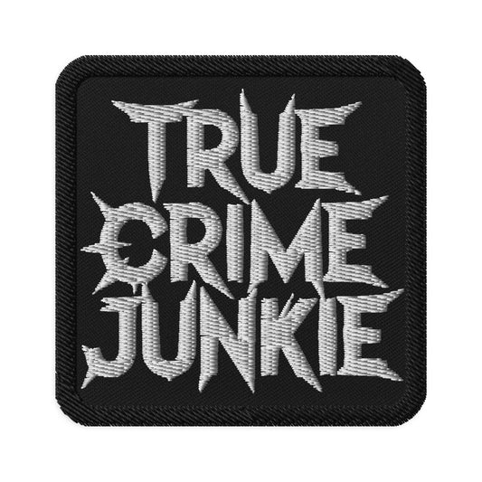 Square embroidered patch featuring True Crime Junkie, front view