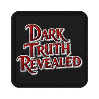 Square embroidered patch featuring Dark Truth Revealed Iron On, front view