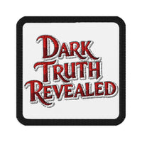 Square embroidered patch featuring Dark Truth Revealed Iron On, front view