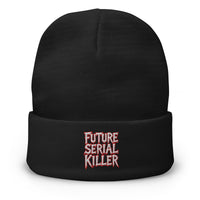 Black cuffed beanie with Future Serial Killer embroidered artwork, front view