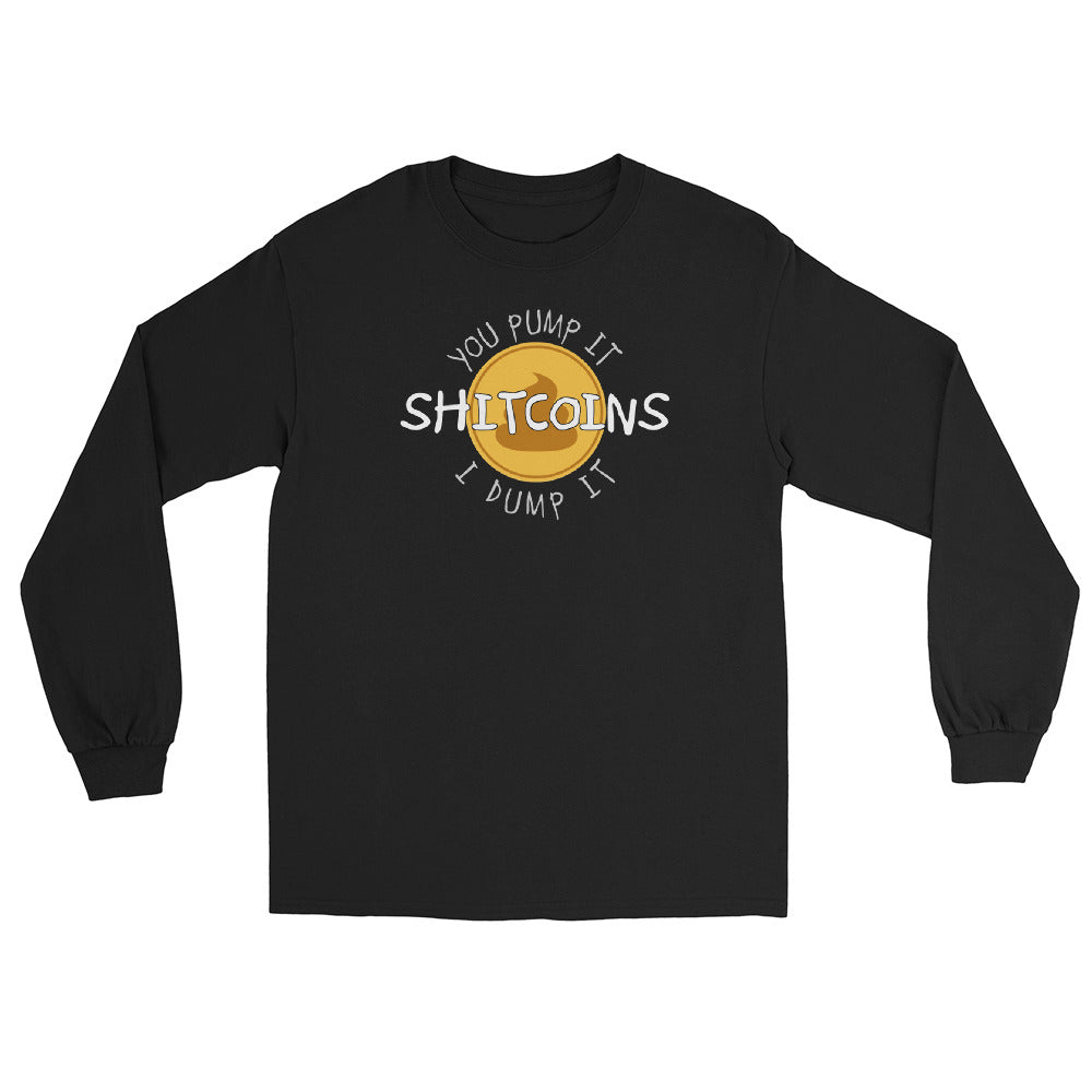 Shitcoins Pump and Dump Crypto Meme Coins Long Sleeve Shirt