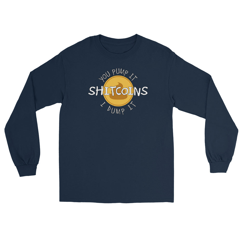 Shitcoins Pump and Dump Crypto Meme Coins Long Sleeve Shirt