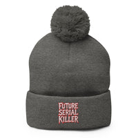 Gray pom-pom beanie with Future Serial Killer embroidered artwork, front view