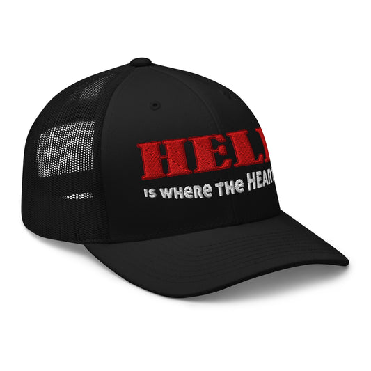 Black trucker hat featuring Hell Is Where The Heart Is embroidered artwork, product image 1