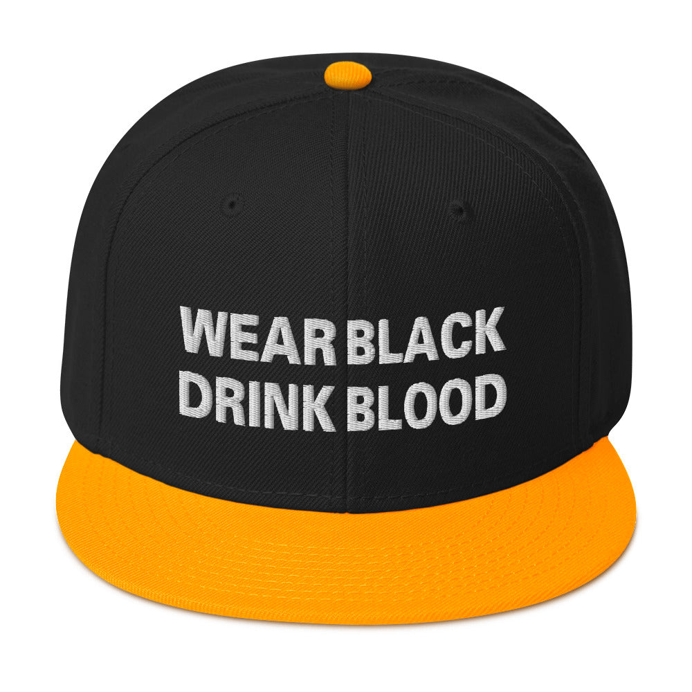 Wear Black Drink Blood Embroidered Flat Bill Cap Snapback Hat