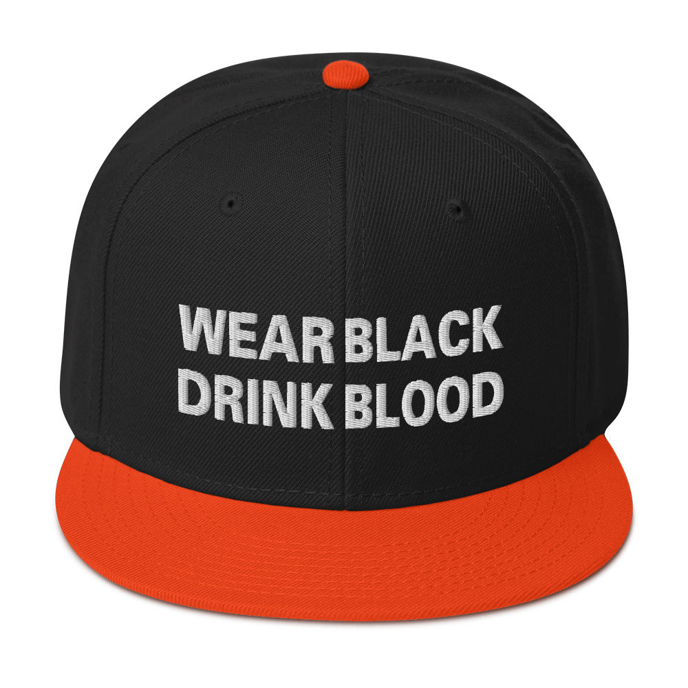 Wear Black Drink Blood Embroidered Flat Bill Cap Snapback Hat