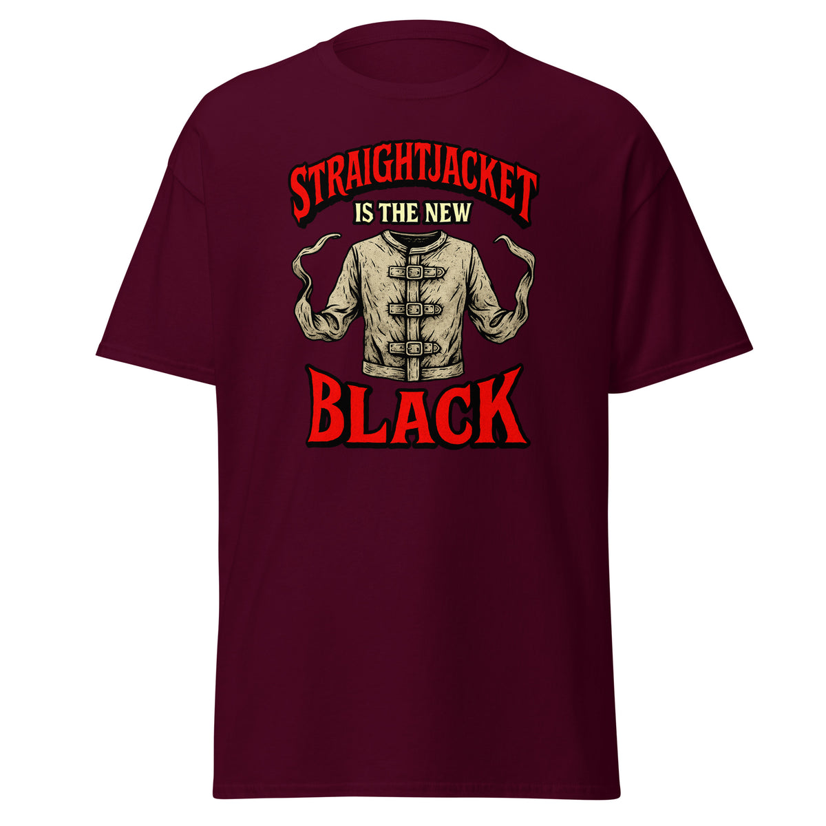 Straightjacket Is the New Black design on unisex T-shirt, front view