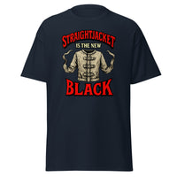 Straightjacket Is the New Black design on unisex T-shirt, front view