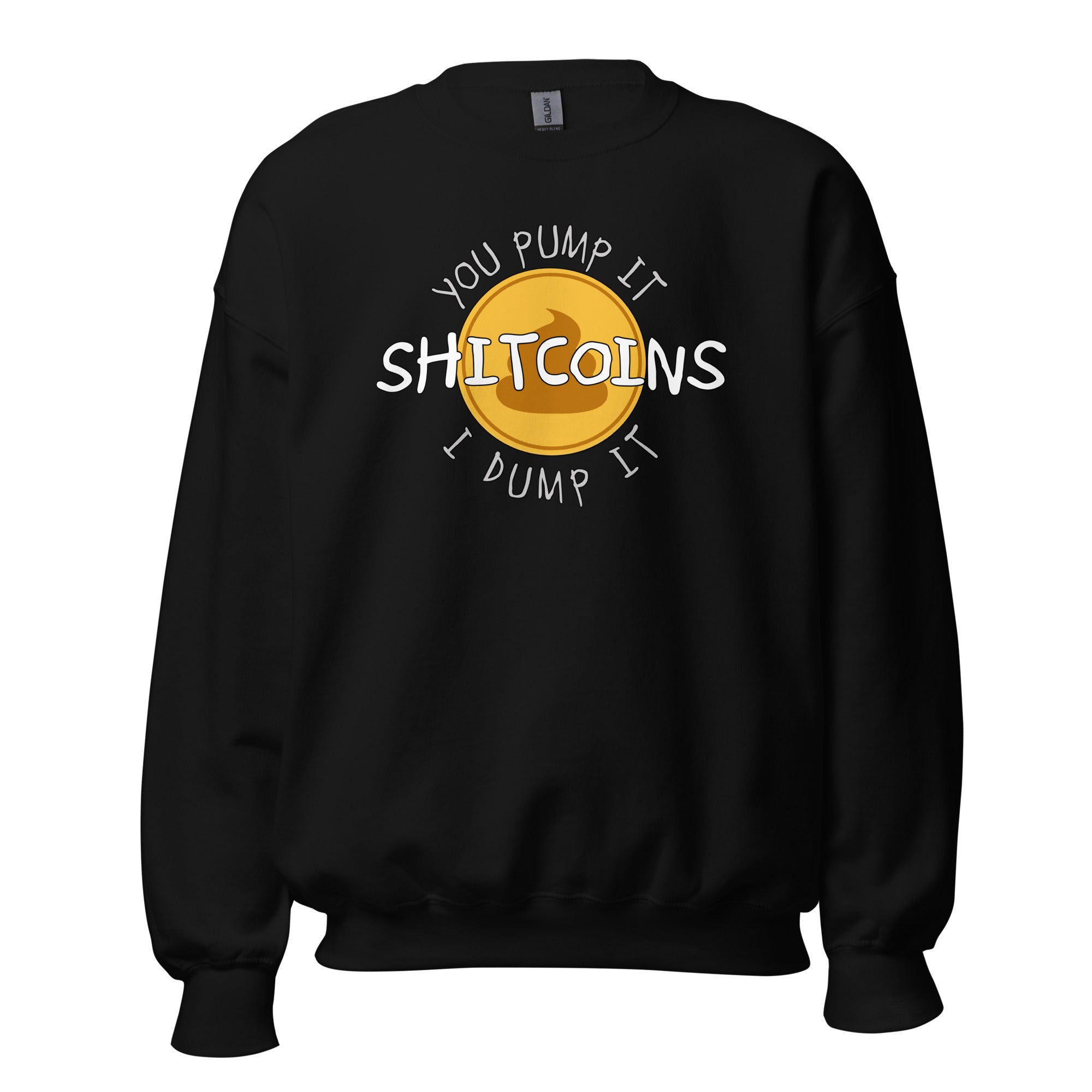 Shitcoins Pump and Dump Crypto Meme Coins Sweatshirt Long Sleeve Pullover