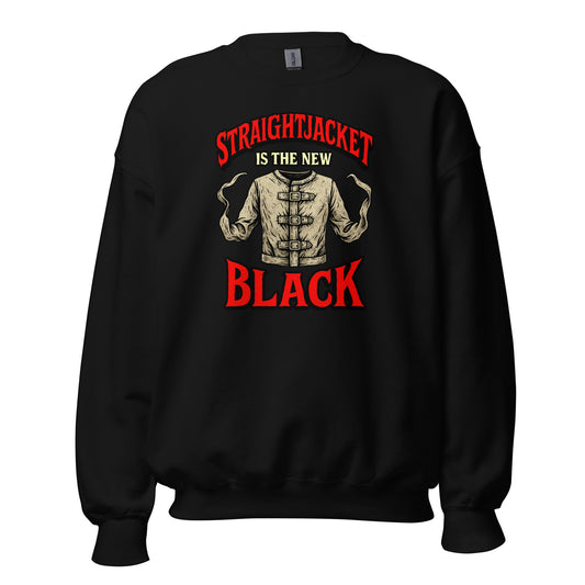 Straightjacket Is the New Black design on unisex crewneck sweater, front view