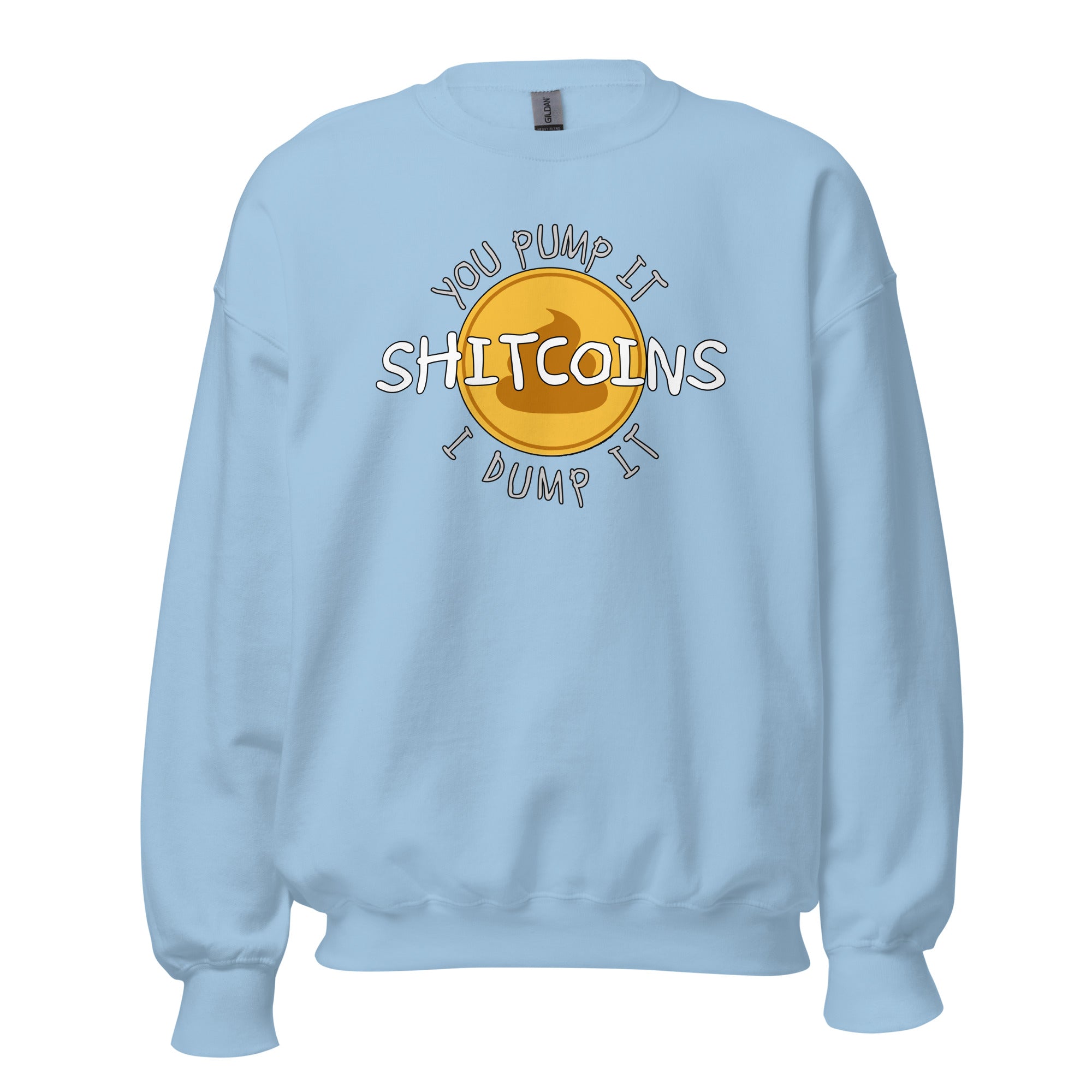 Shitcoins Pump and Dump Crypto Meme Coins Sweatshirt Long Sleeve Pullover