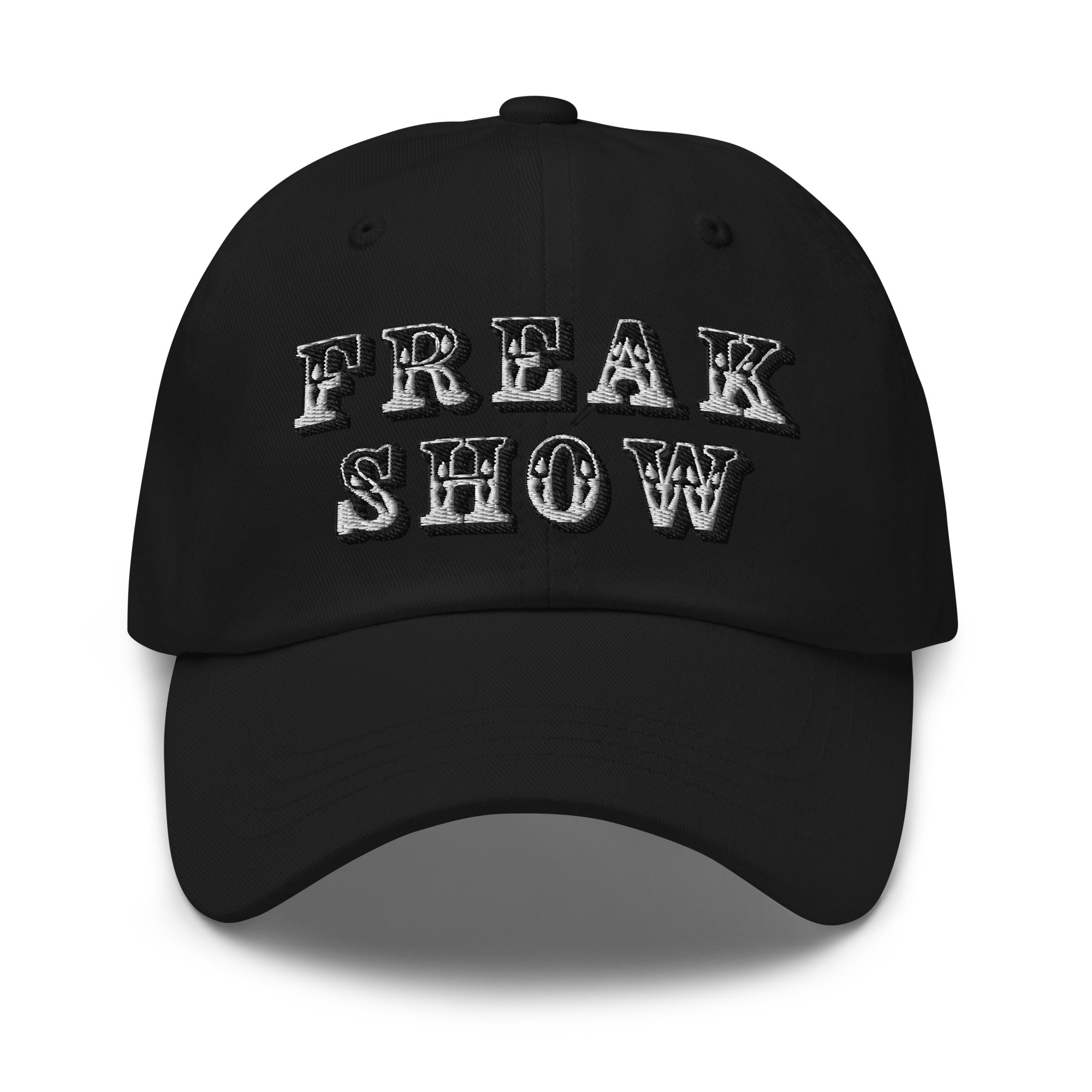 Freak Show Embroidered Baseball Cap Circus Side Creep Show Dad hat - Edge of Life Designs