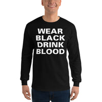 Wear Black Drink Blood design on unisex long sleeve shirt, front view