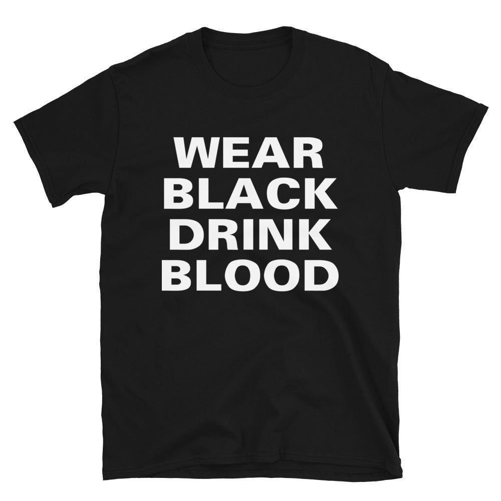 Wear Black Drink Blood Gothic Horror Men's Short Sleeve T-Shirt - Edge of Life Designs