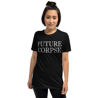 Future Corpse design on unisex T-shirt, front view