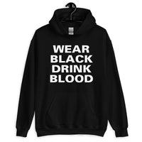 Wear Black Drink Blood design on unisex hoodie, front view