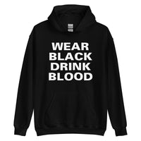Wear Black Drink Blood design on unisex hoodie, front view