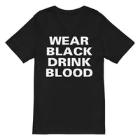 Wear Black Drink Blood design on unisex V-neck shirt, front view