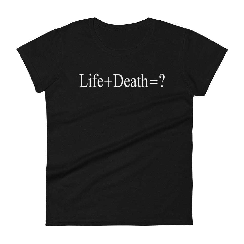 Life + Death = ? Gothic Deathrock Style Women's Short Sleeve Babydoll T-shirt